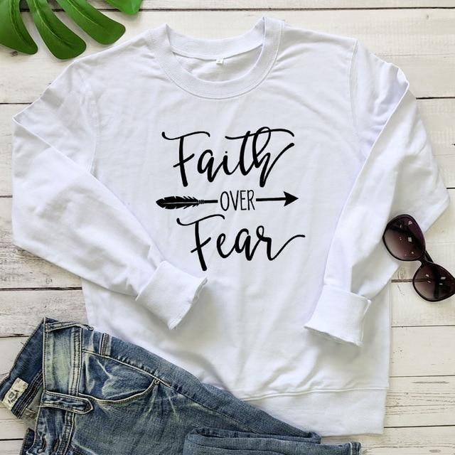 Faith Over Fear Sweatshirt Pullovers - MakenShop